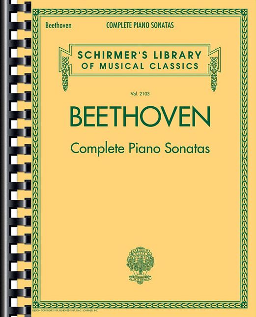 Beethoven - Complete Piano Sonatas: Schirmer's Library of Musical Classics Vol. 2103