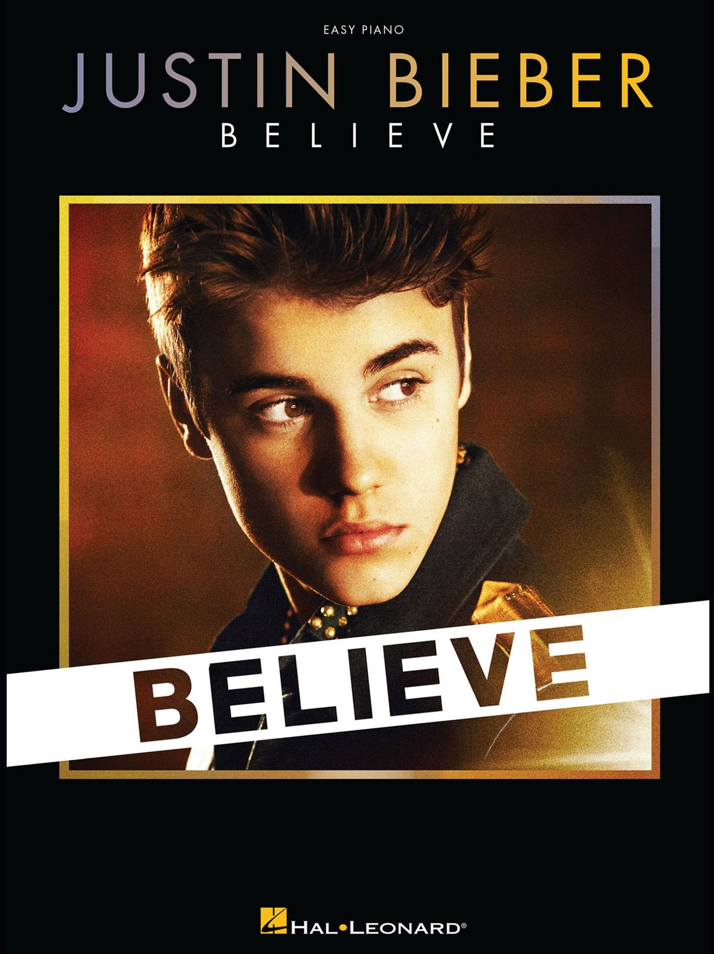 Justin Bieber - Believe (Easy Piano Songbook)