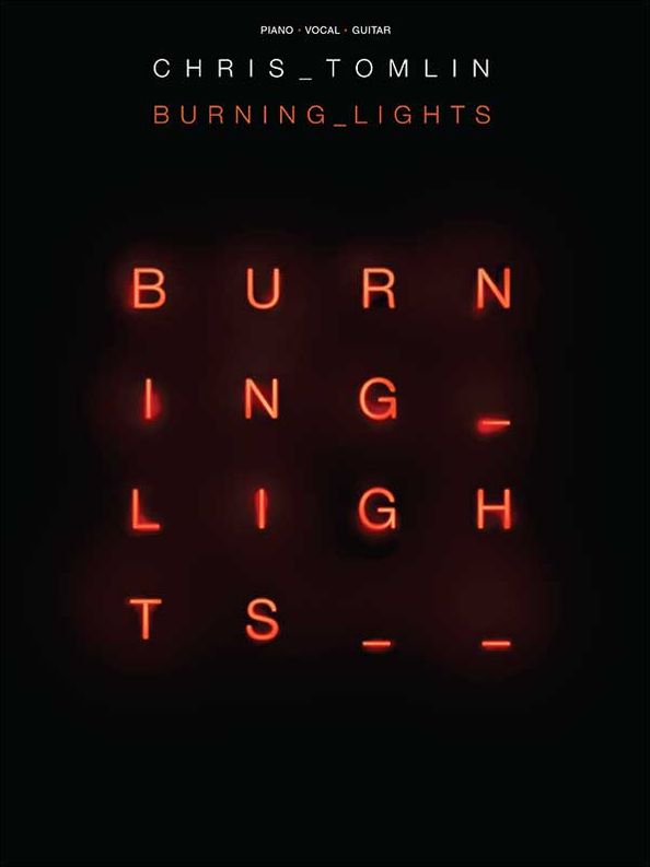 Chris Tomlin - Burning Lights (Songbook)