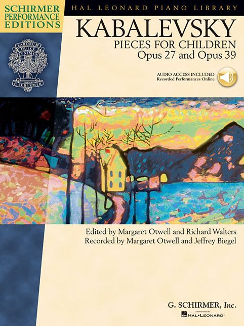 Dmitri Kabalevsky - Pieces for Children, Op. 27 and 39: Schirmer Performance Editions