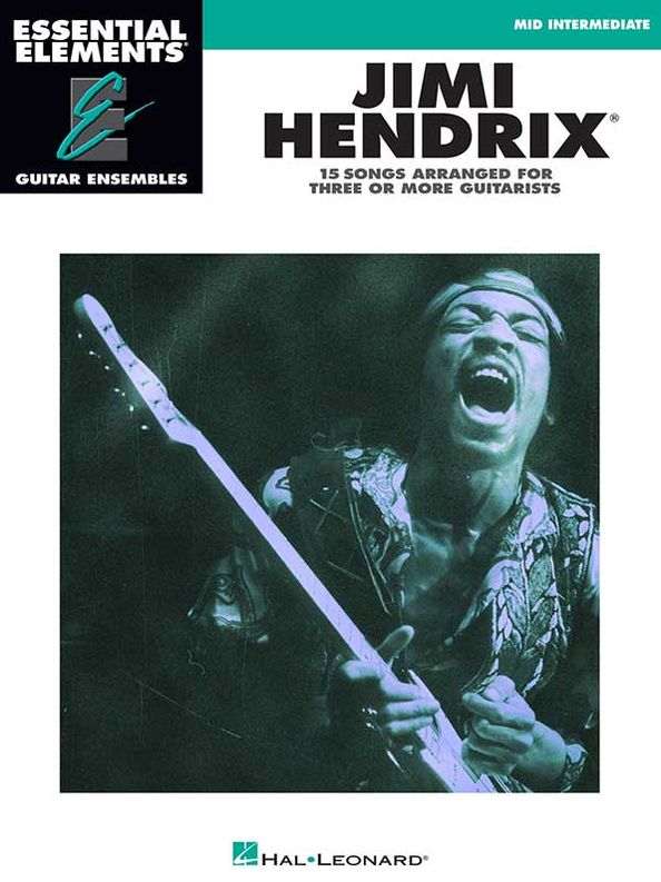Jimi Hendrix (Songbook): Essential Elements Guitar Ensembles Mid-Intermediate Level
