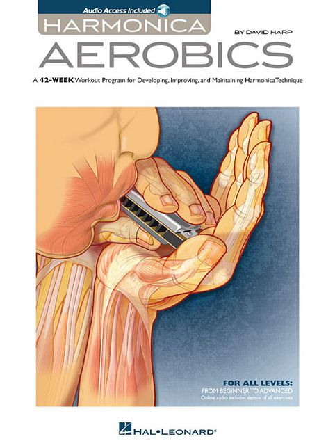 Harmonica Aerobics: A 52-Week Workout Program for Developing, Improving, and Maintaining Harmonica Technique - Book/Audio