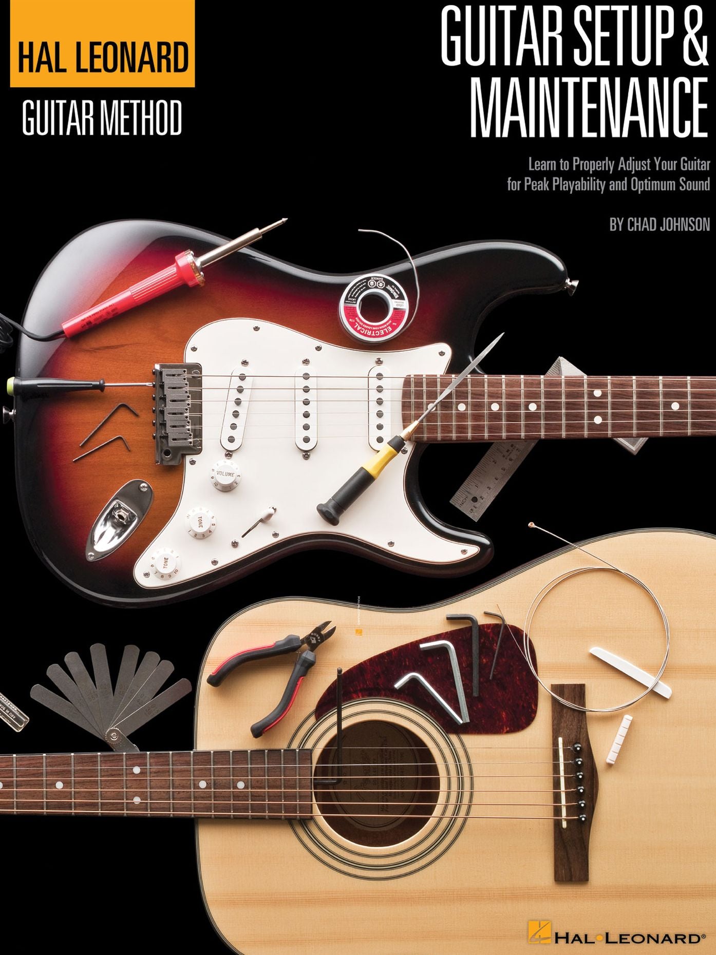 Hal Leonard Guitar Method - Guitar Setup & Maintenance: Learn to Properly Adjust Your Guitar for Peak Playability and Optimum Sound