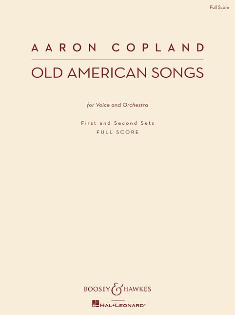 Old American Songs: Voice and Orchestra First and Second Sets New Edition