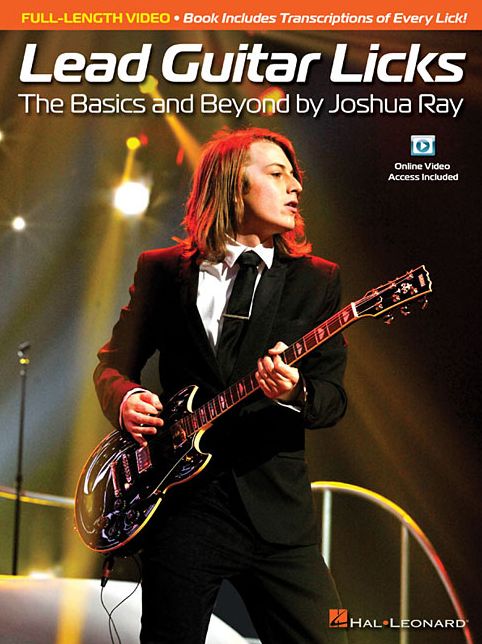 Lead Guitar Licks: The Basics and Beyond by Joshua Ray