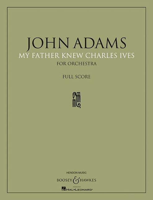 My Father Knew Charles Ives: Orchestra