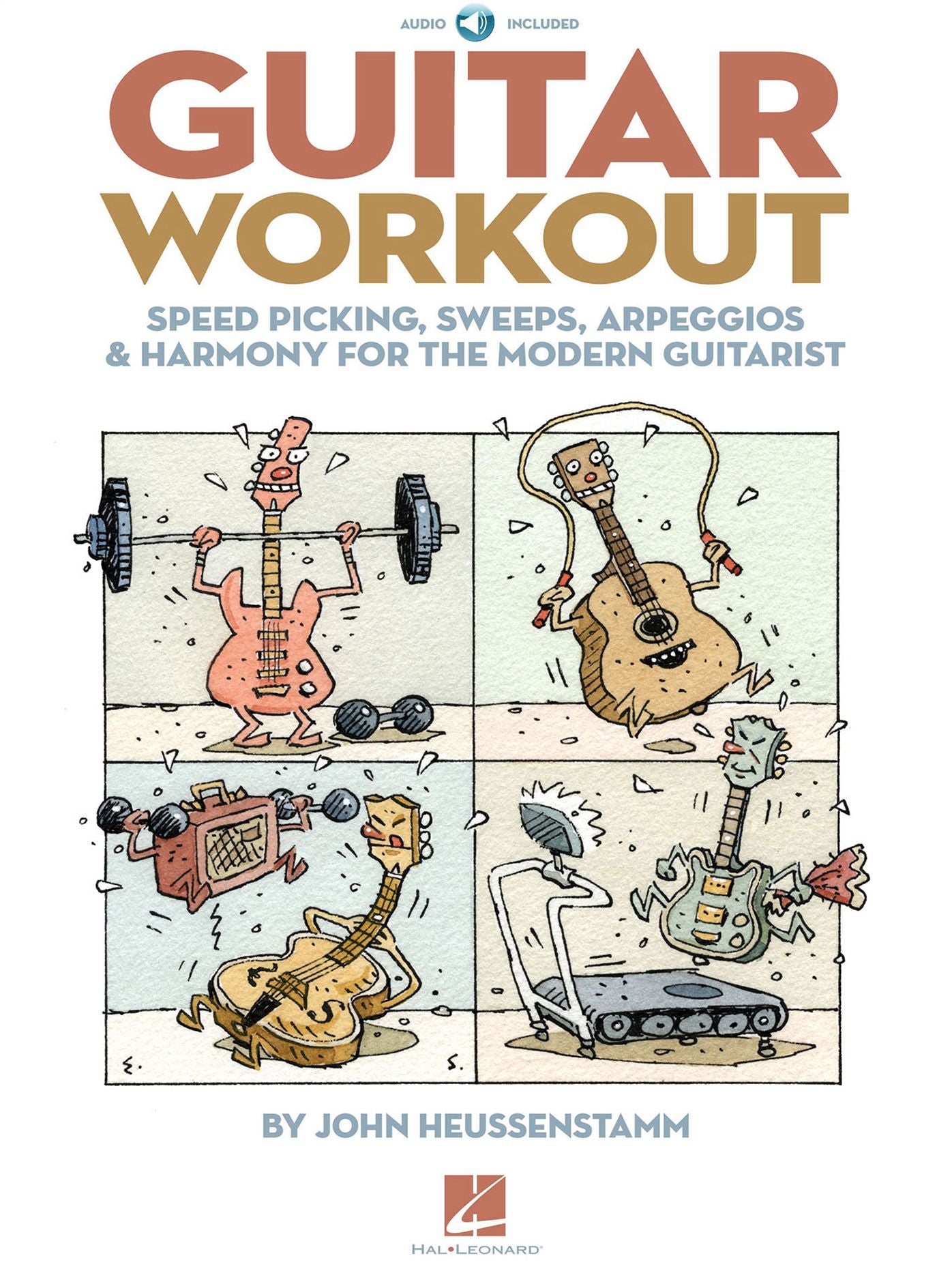 Guitar Workout: Speed Picking, Sweeps, Arpeggios & Harmony for the Modern Guitarist