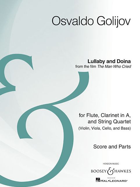 Lullaby and Doina from the film The Man Who Cried: from the film The Man Who Cried Flute, Clarinet in A, String Quartet(Vn,Va,Vcl,Cb) Archive Edition