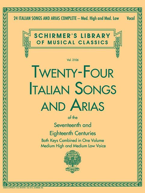 24 Italian Songs & Arias Complete: Medium High and Medium Low Voice