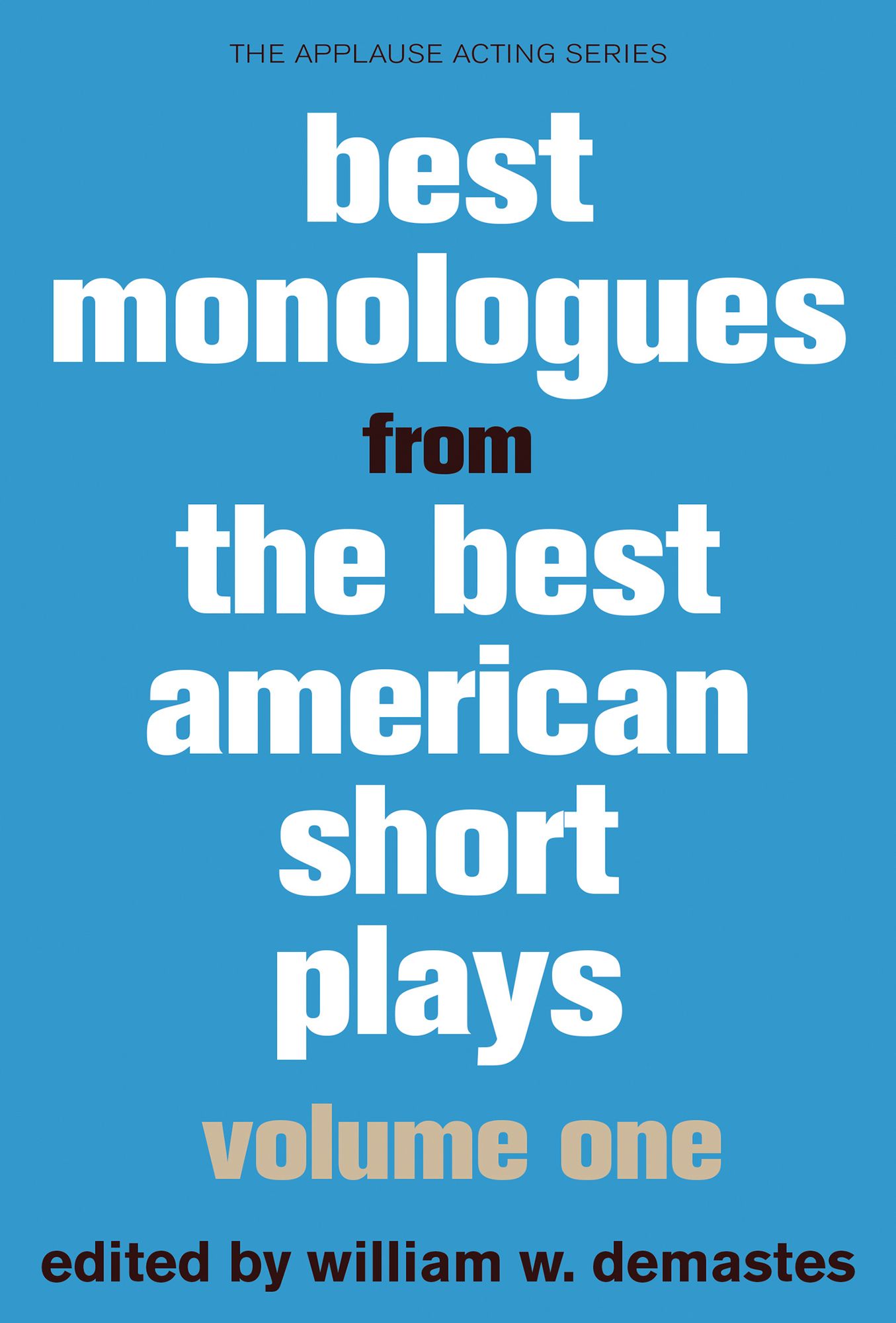 Best Monologues from Best American Short Plays, Volume One