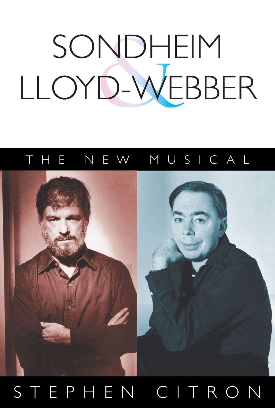 Sondheim and Lloyd-Weber: The New Musical