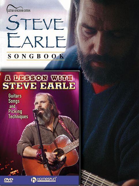 Steve Earle Guitar Pack: Includes Steve Earle Songbook (Book) and A Lesson with Steve Earle (DVD)