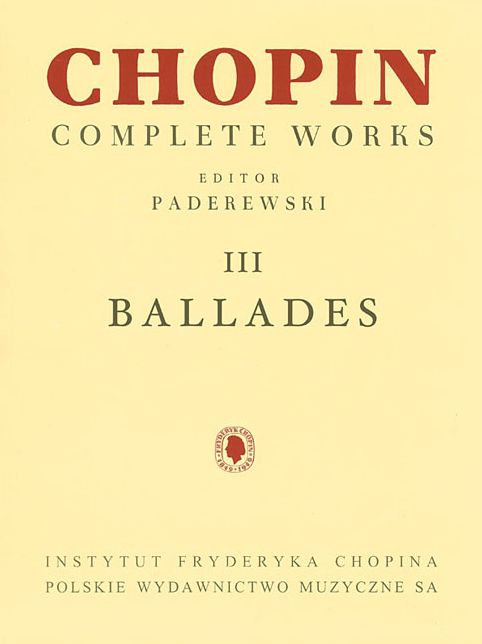 Ballades: Chopin Complete Works Vol. III