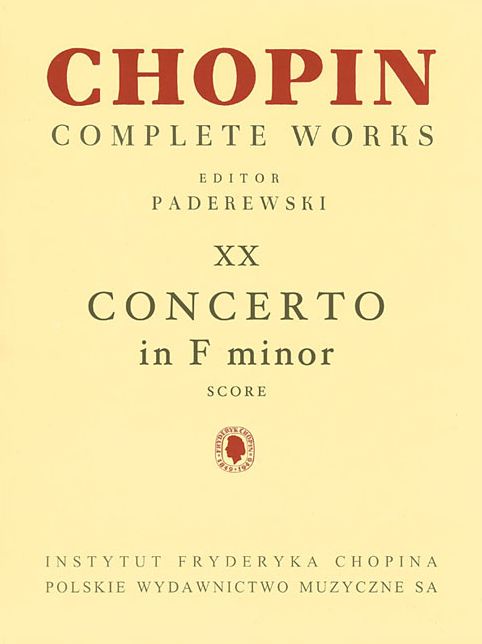Piano Concerto in F Minor Op. 21: Chopin Complete Works Vol. XX