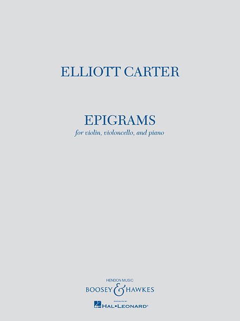 Elliott Carter - Epigrams: Violin, Violoncello, and Piano Playing Score