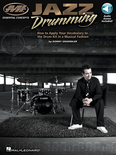Jazz Drumming - How to Apply Your Vocabulary to the Drum Kit in a Musical Fashion - MI Press Master Class (Book/Audio)