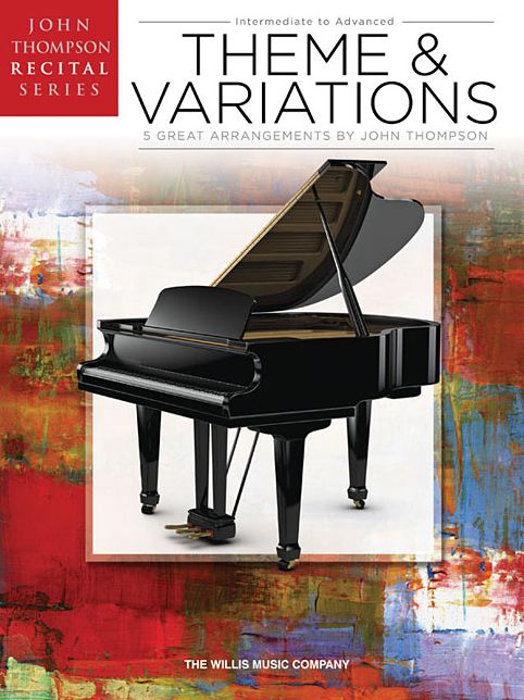 Theme and Variations: Intermediate to Advanced Level
