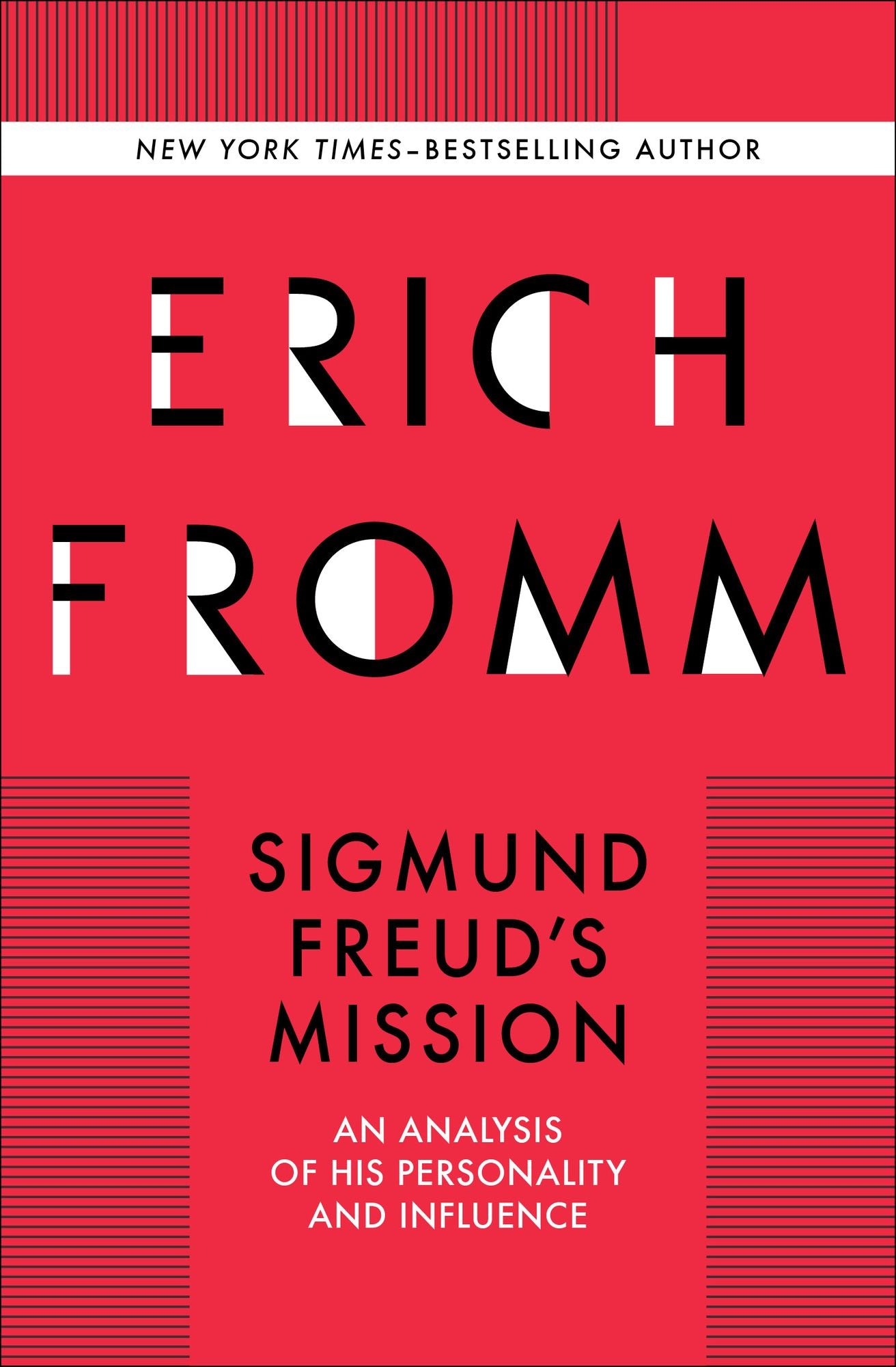 Sigmund Freud's Mission: An Analysis of his Personality and Influence