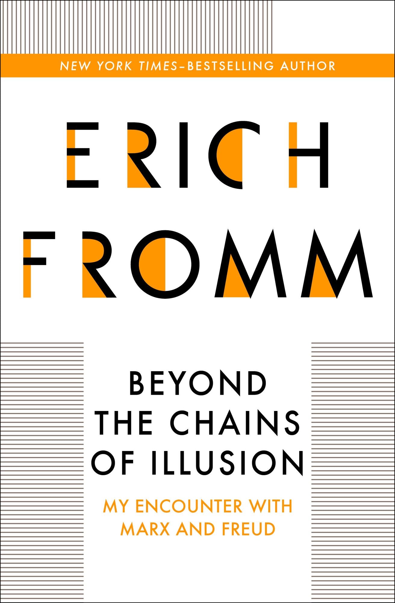 Beyond the Chains of Illusion: My Encounter with Marx and Freud