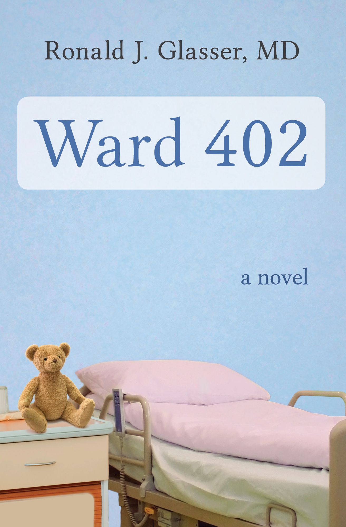 Ward 402: A Novel
