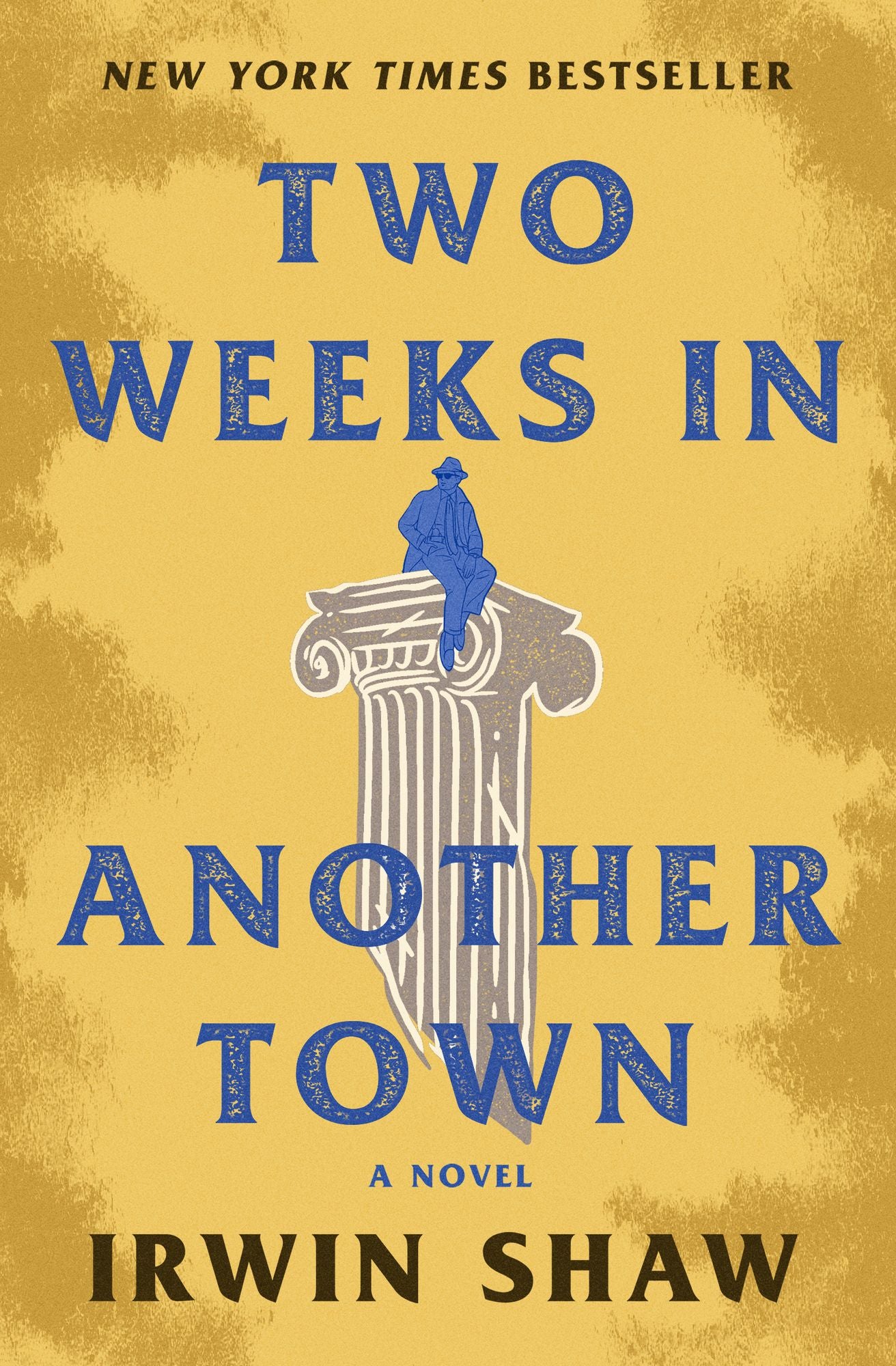 Two Weeks in Another Town: A Novel
