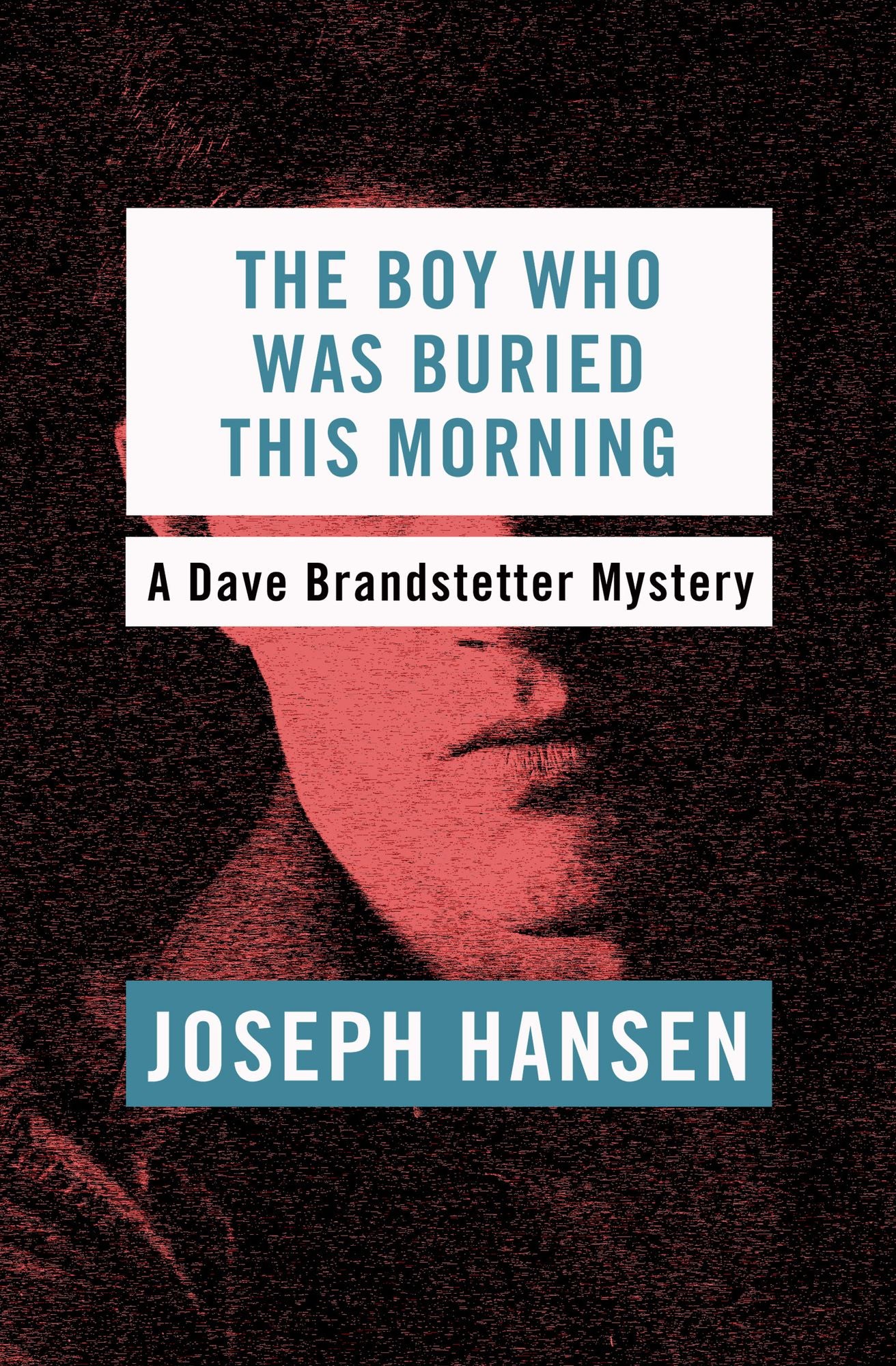 The Boy Who Was Buried This Morning