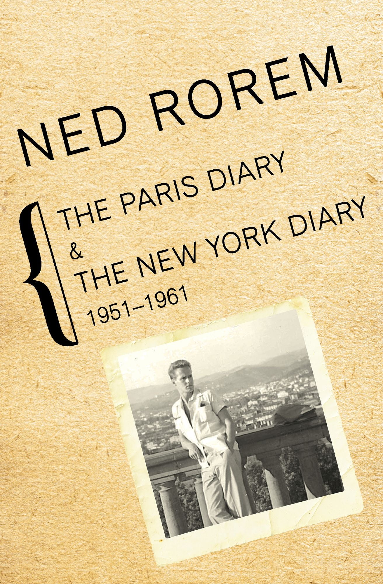 The Paris Diary & The New York Diary, 1951-1961: 1951-1961