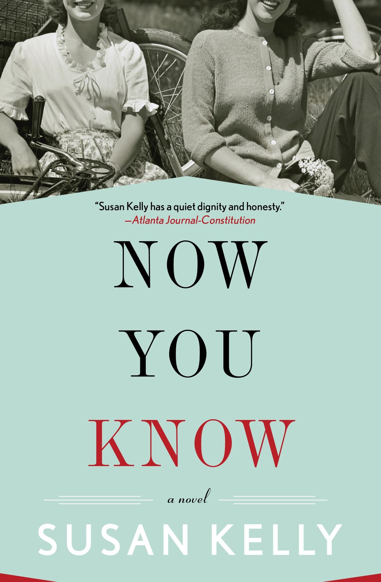 Now You Know: A Novel
