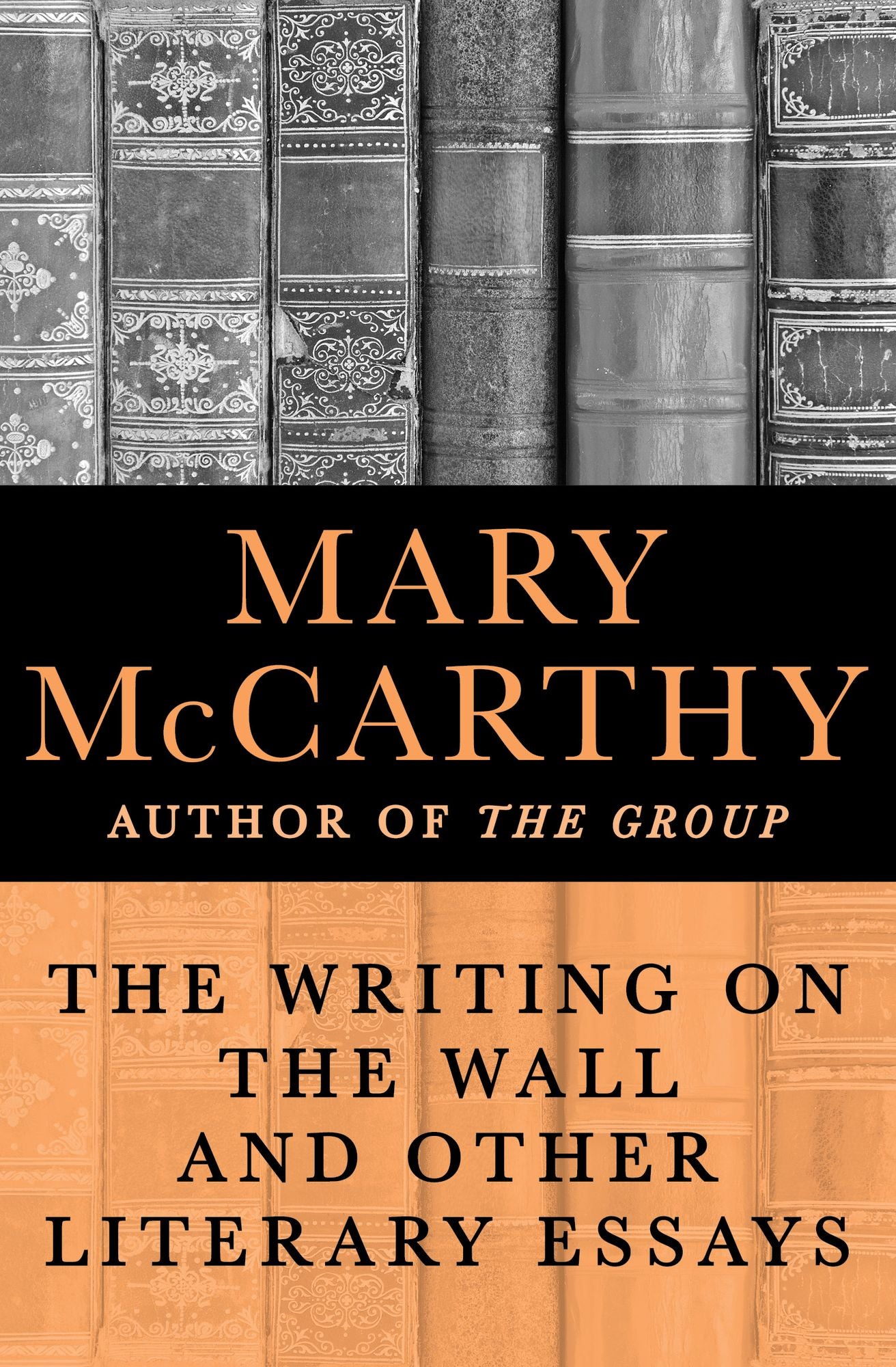 The Writing on the Wall: And Other Literary Essays