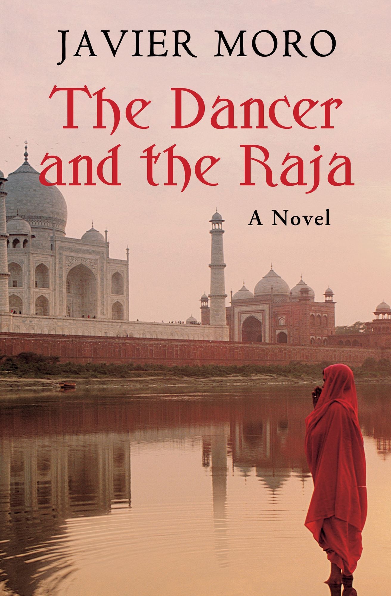 The Dancer and the Raja: A Novel