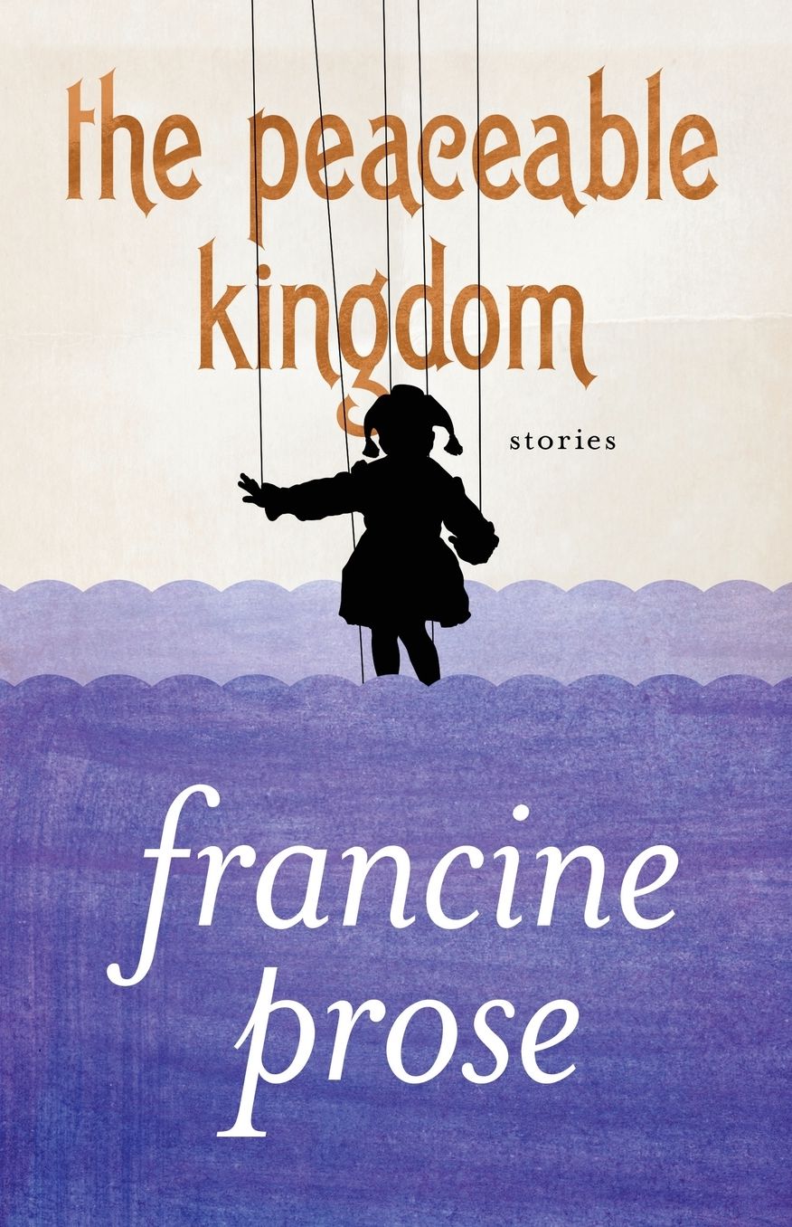 The The Peaceable Kingdom: Stories