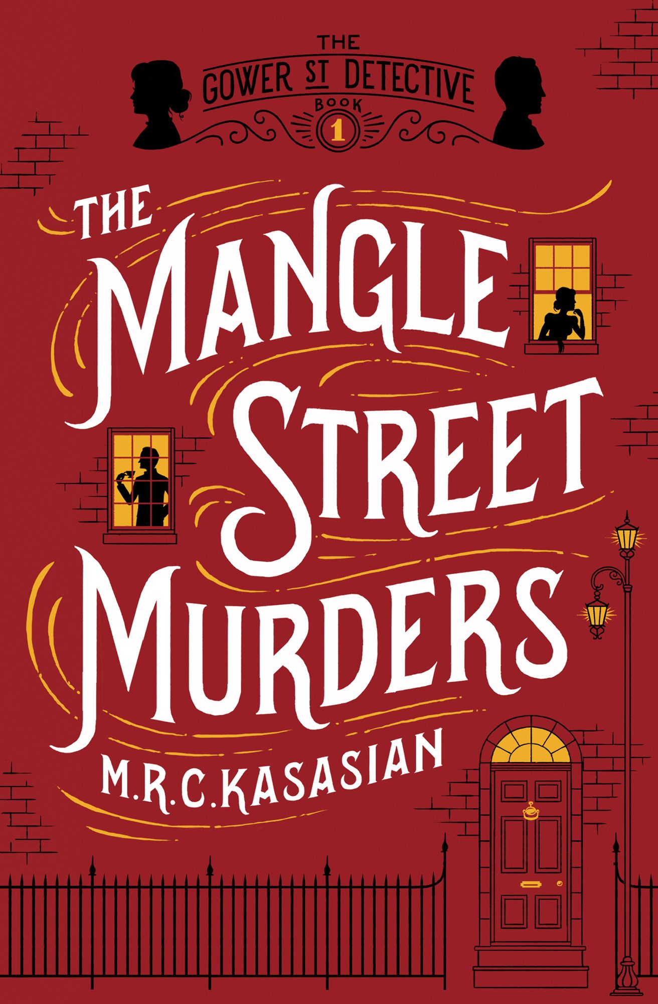 The Mangle Street Murders (Gower Street Detective Series #1)