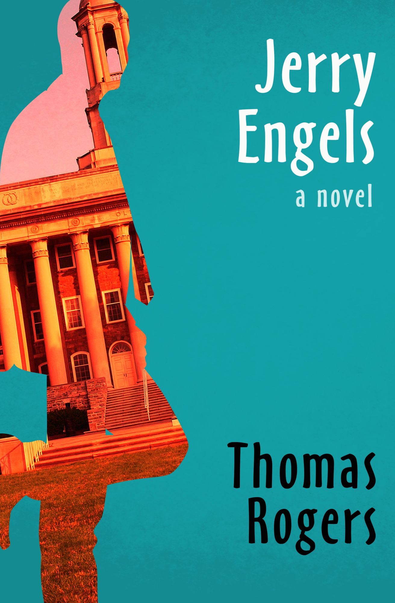 Jerry Engels: A Novel