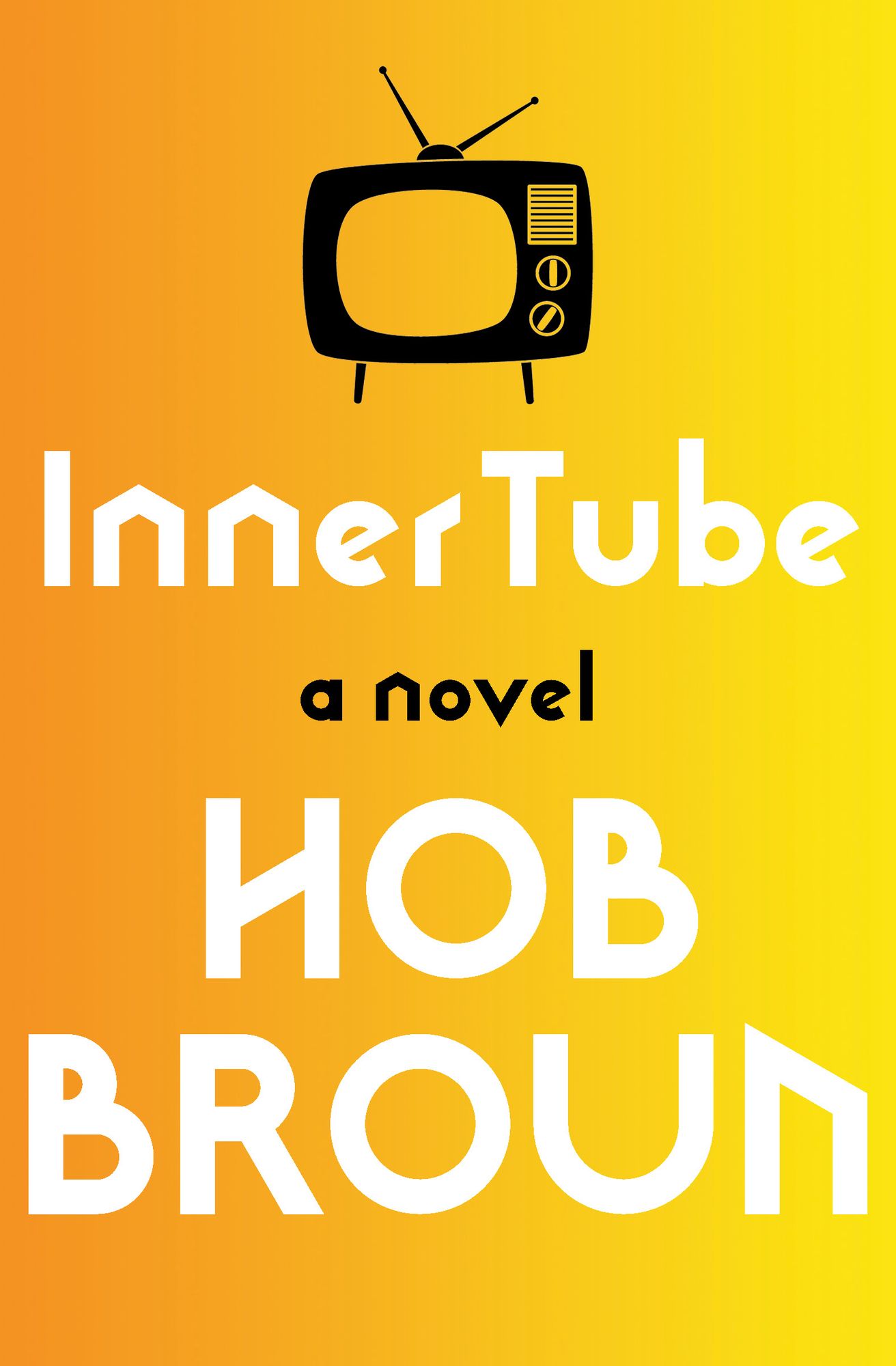 Inner Tube: A Novel