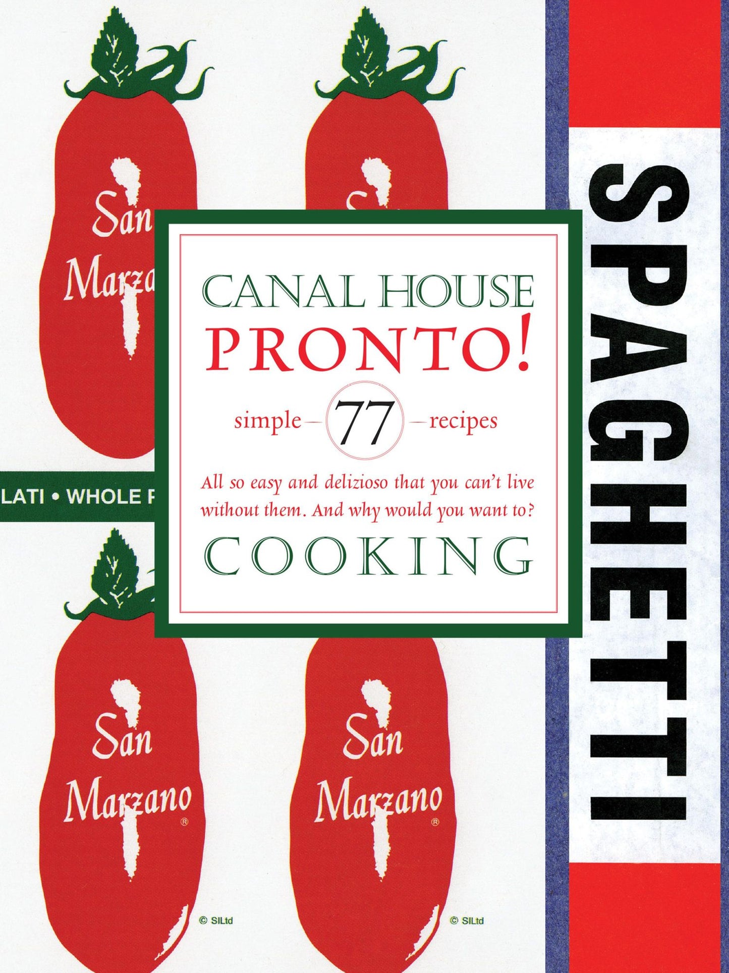 Canal House Cooking Volume N 8: Pronto!