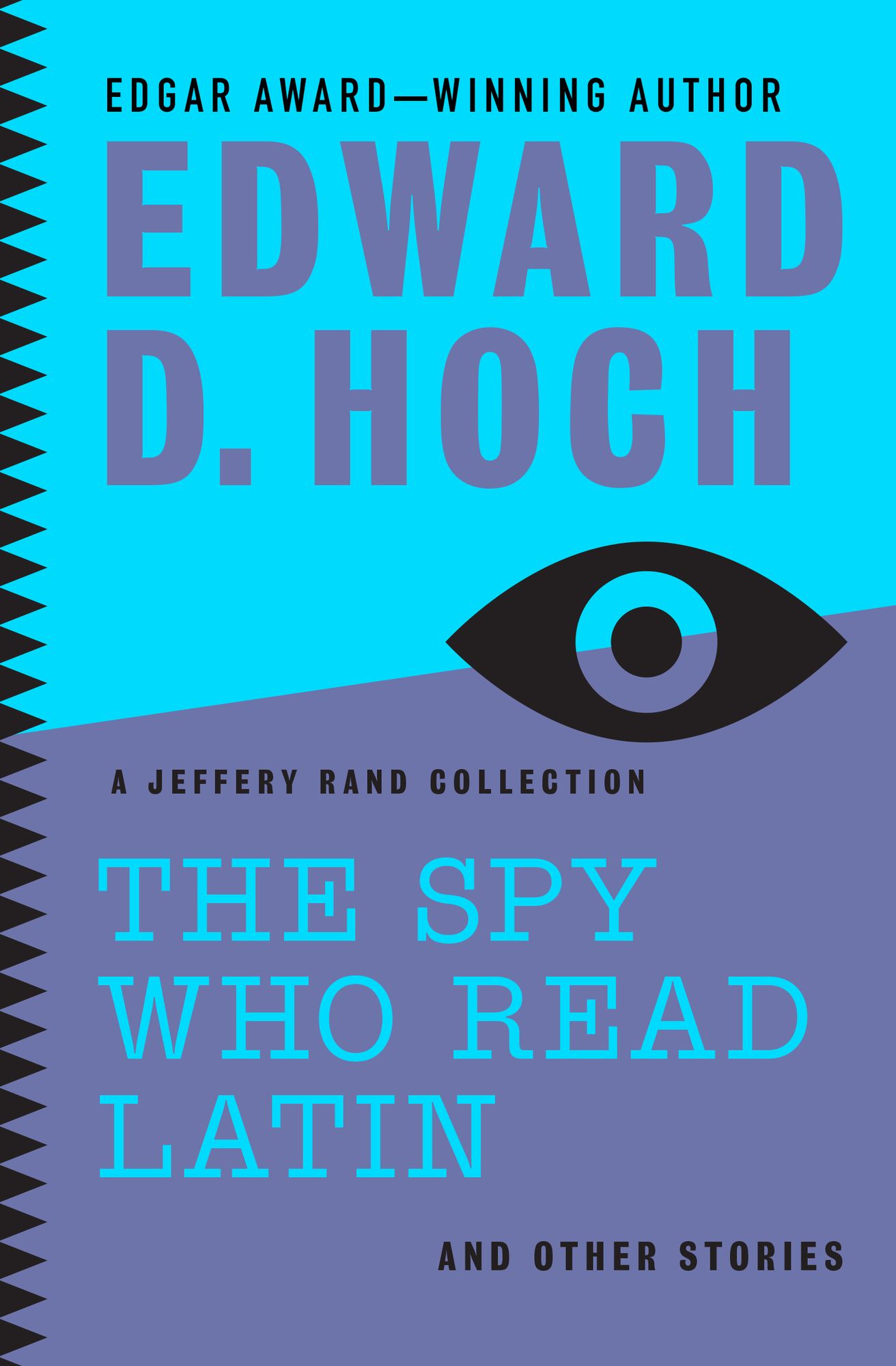 The Spy Who Read Latin: And Other Stories: A Jeffery Rand Collection