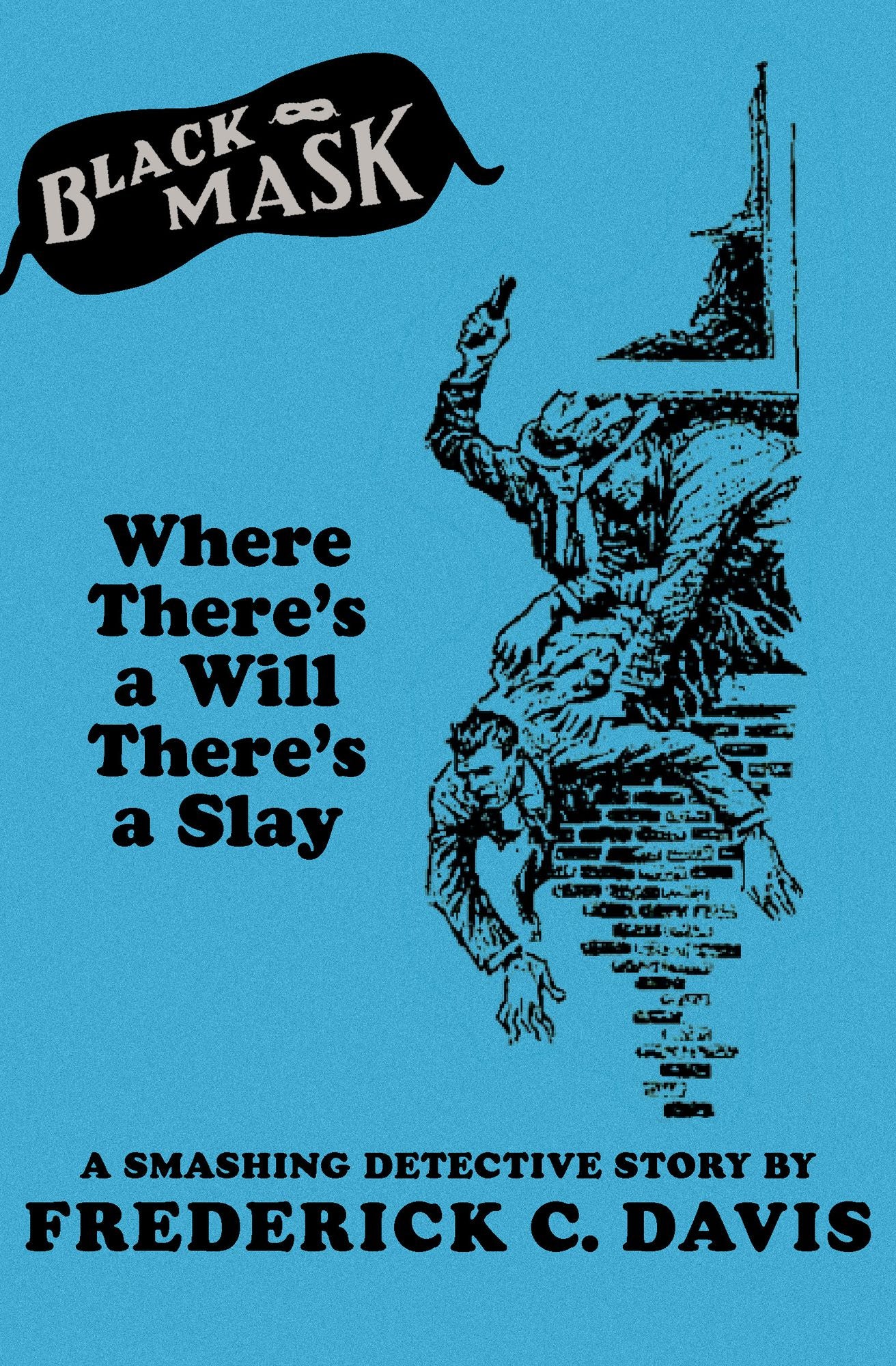 Where There's a Will There's a Slay: A Smashing Detective Story