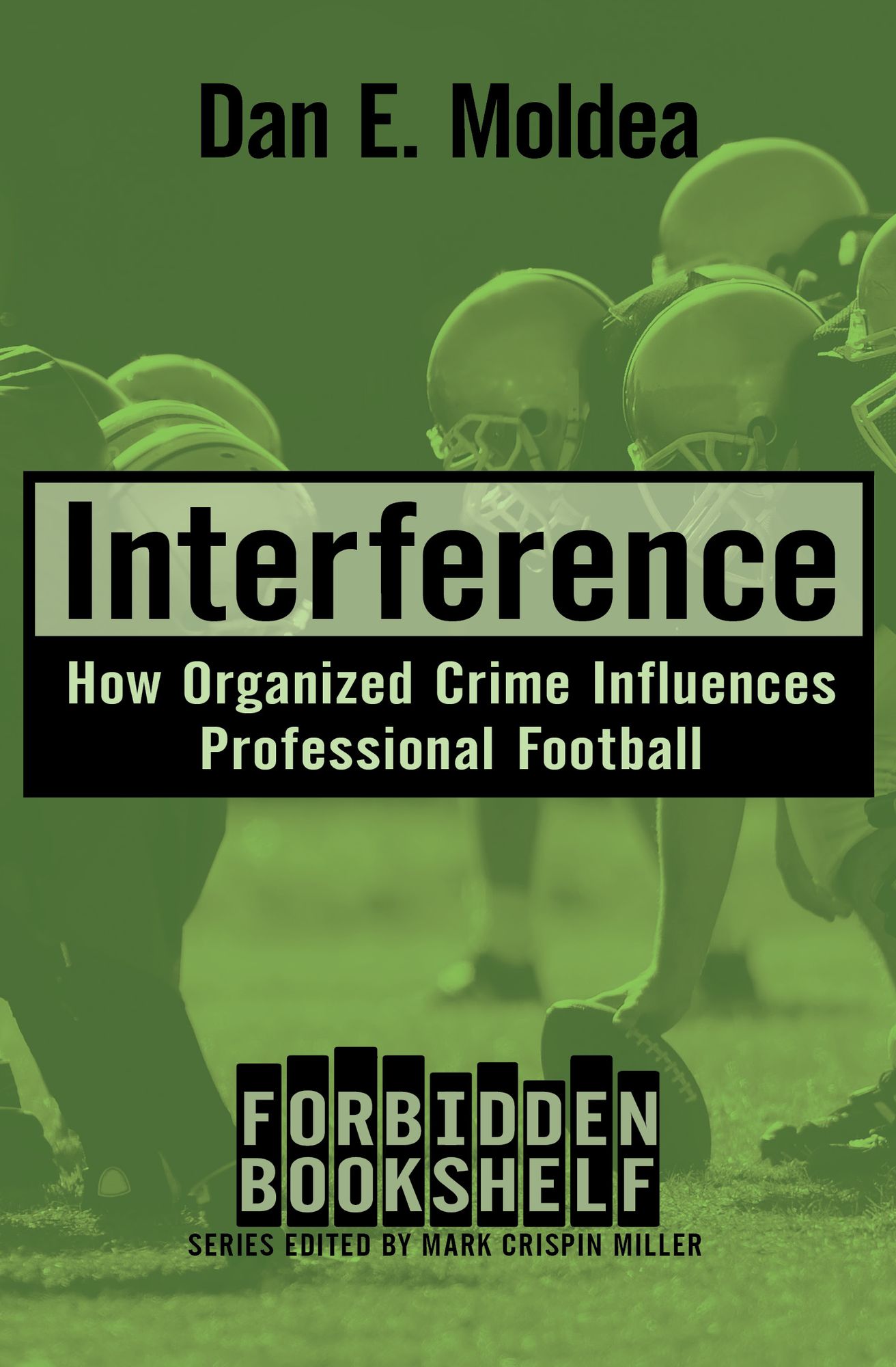 Interference: How Organized Crime Influences Professional Football