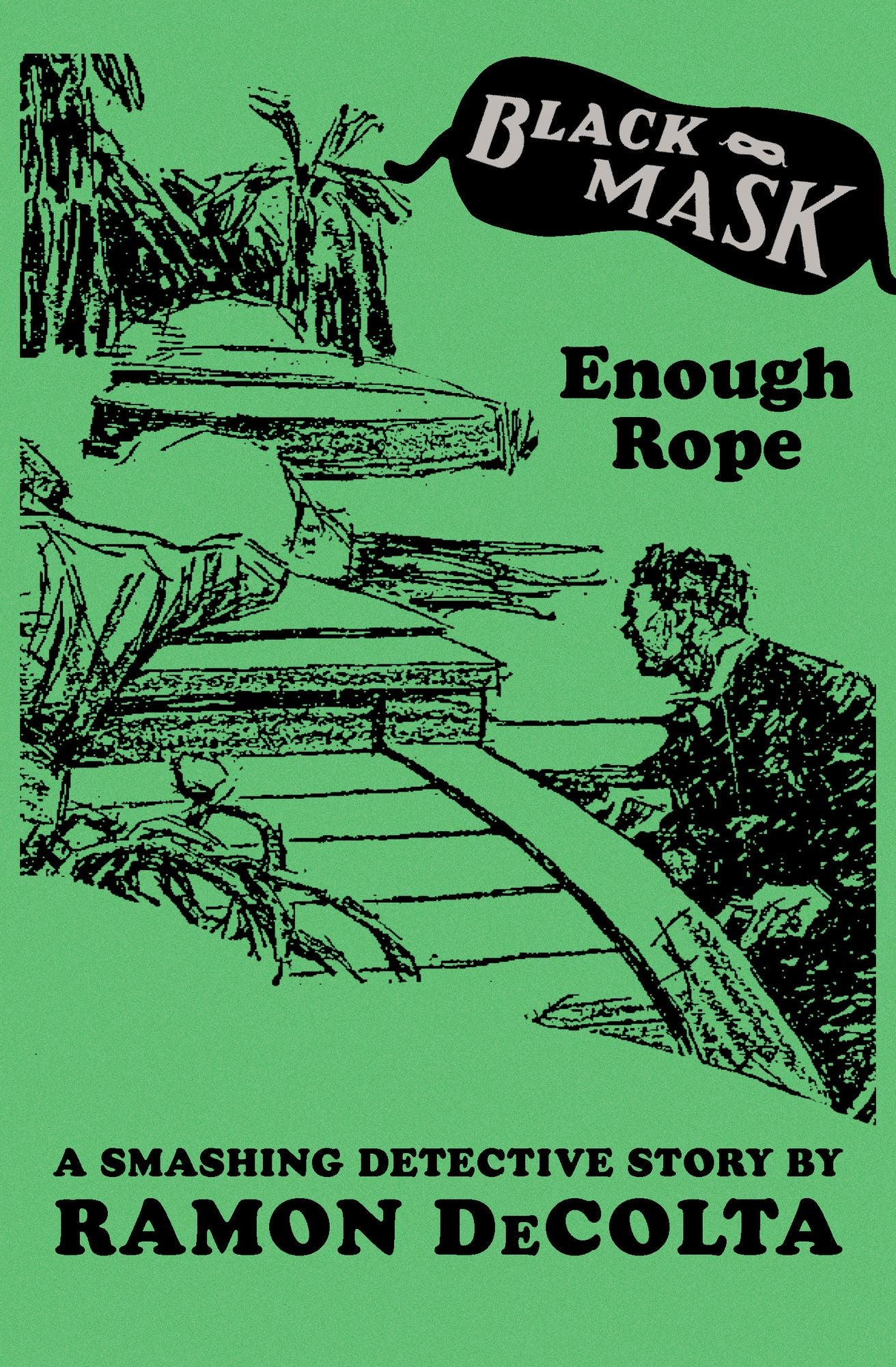 Enough Rope: A Smashing Detective Story