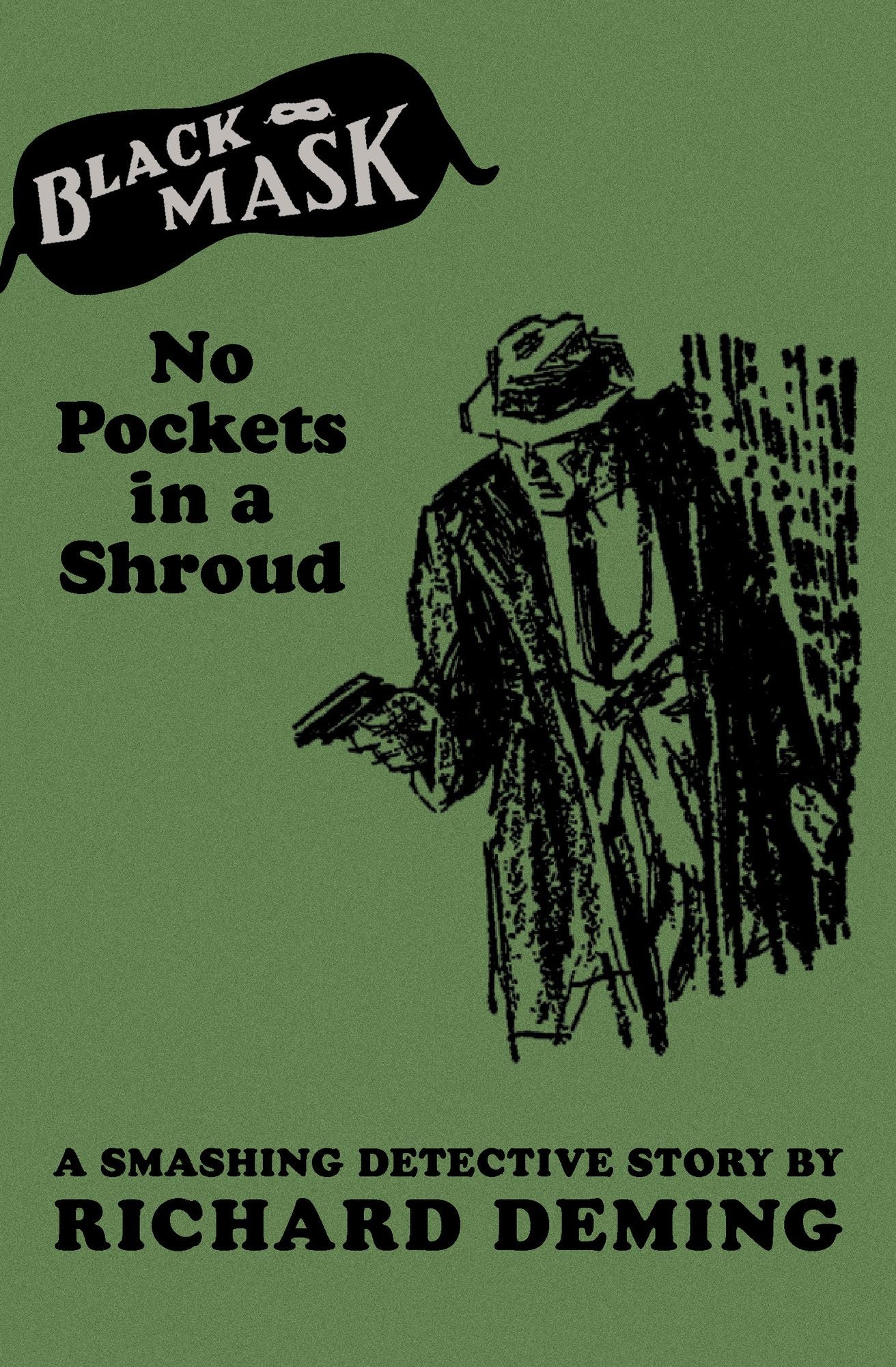 No Pockets in a Shroud: A Smashing Detective Story