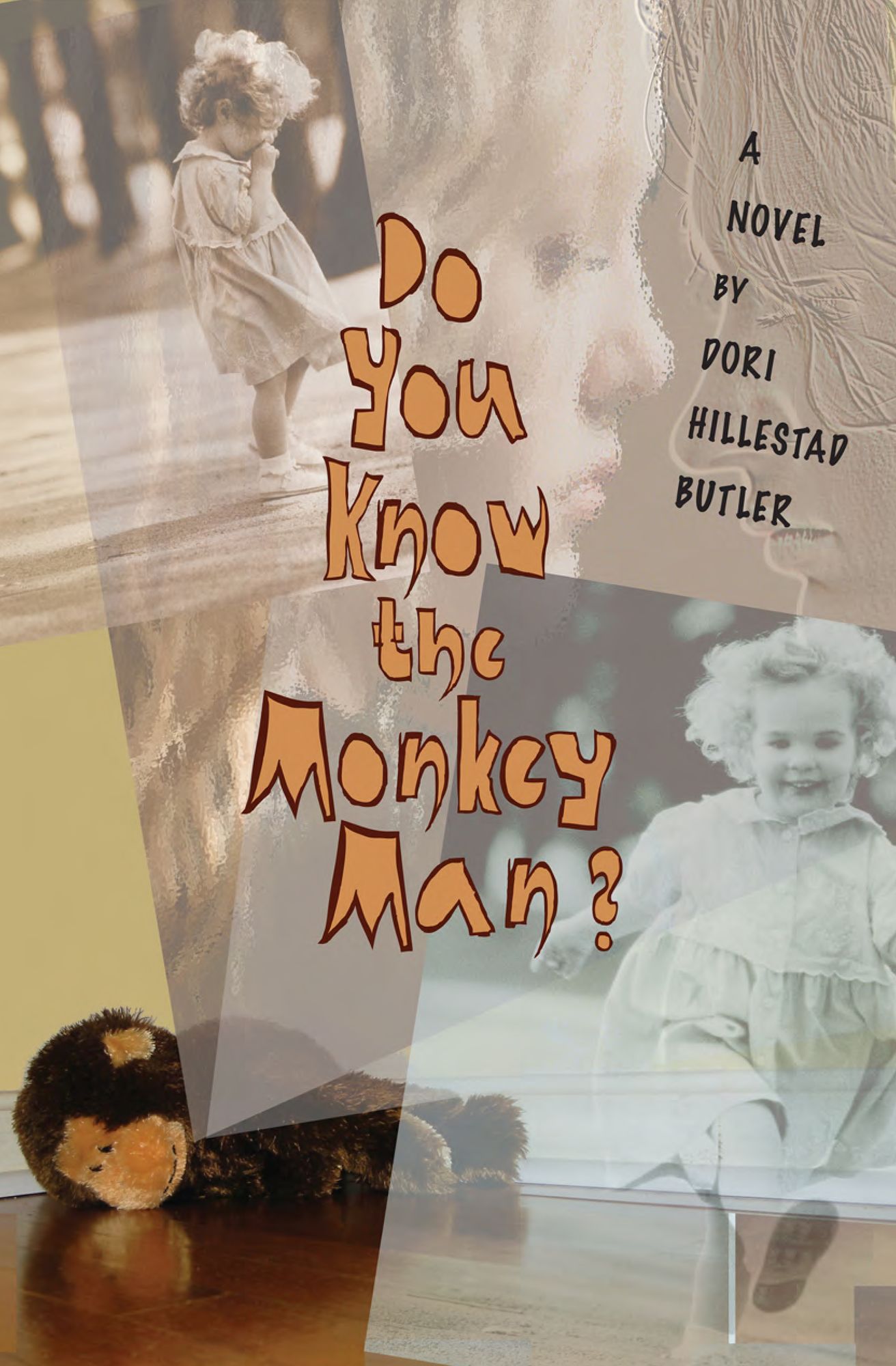 Do You Know the Monkey Man?: A Novel