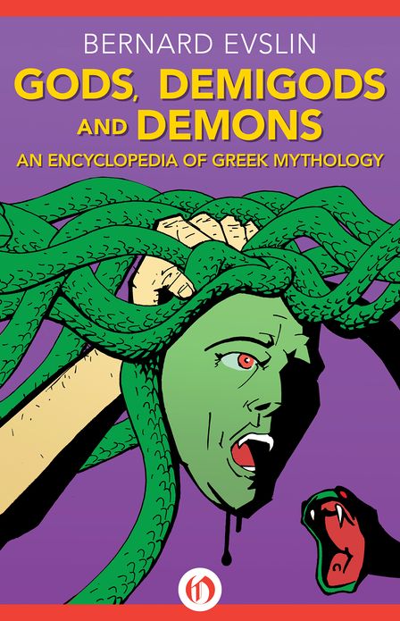 Gods, Demigods and Demons: An Encyclopedia of Greek Mythology