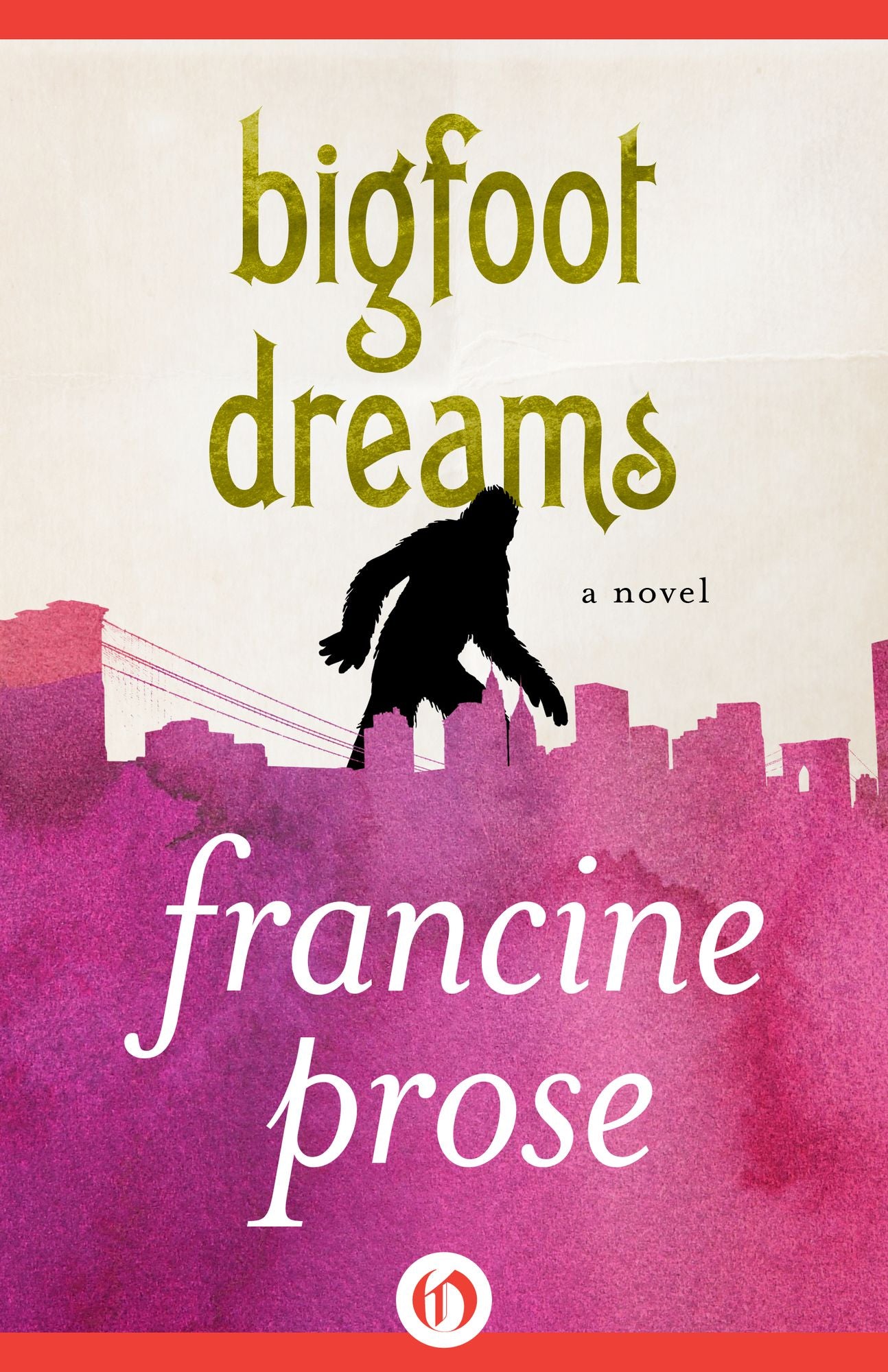 Bigfoot Dreams: A Novel