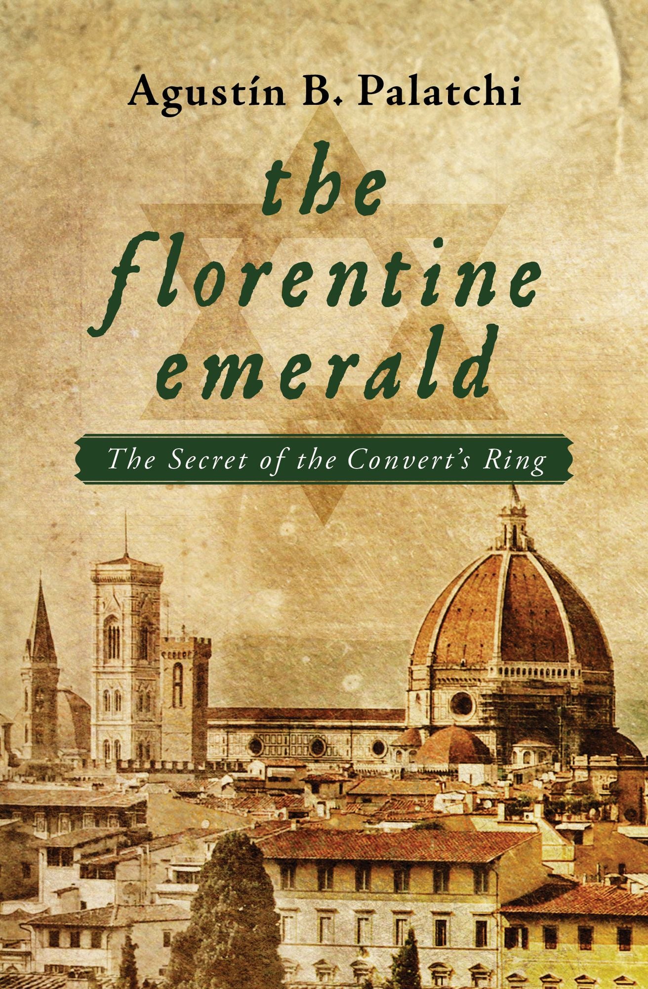 The Florentine Emerald: The Secret of the Convert's Ring