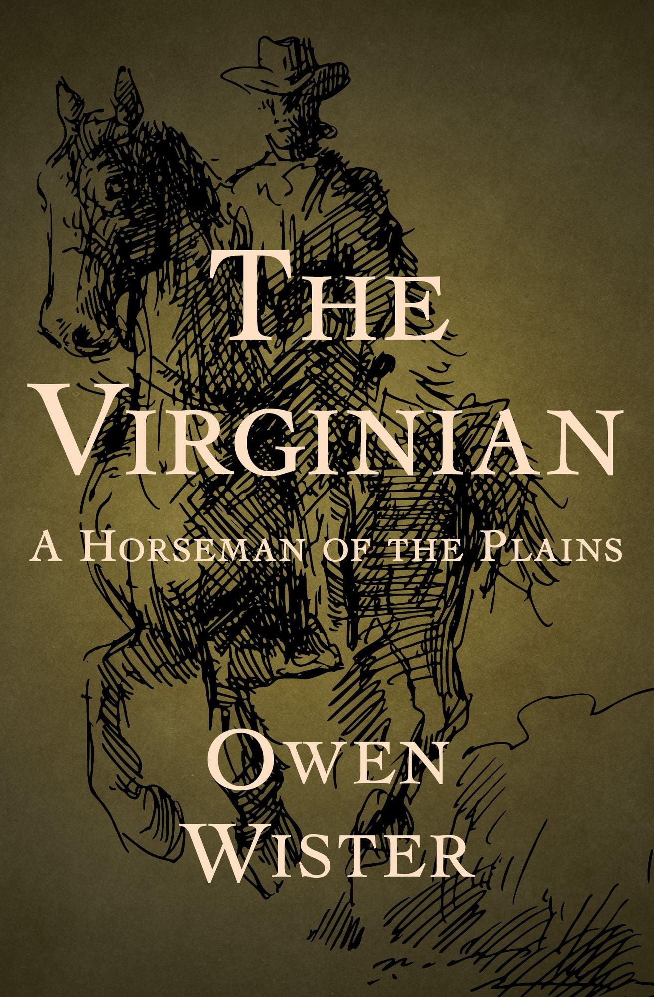 The Virginian: A Horseman of the Plains
