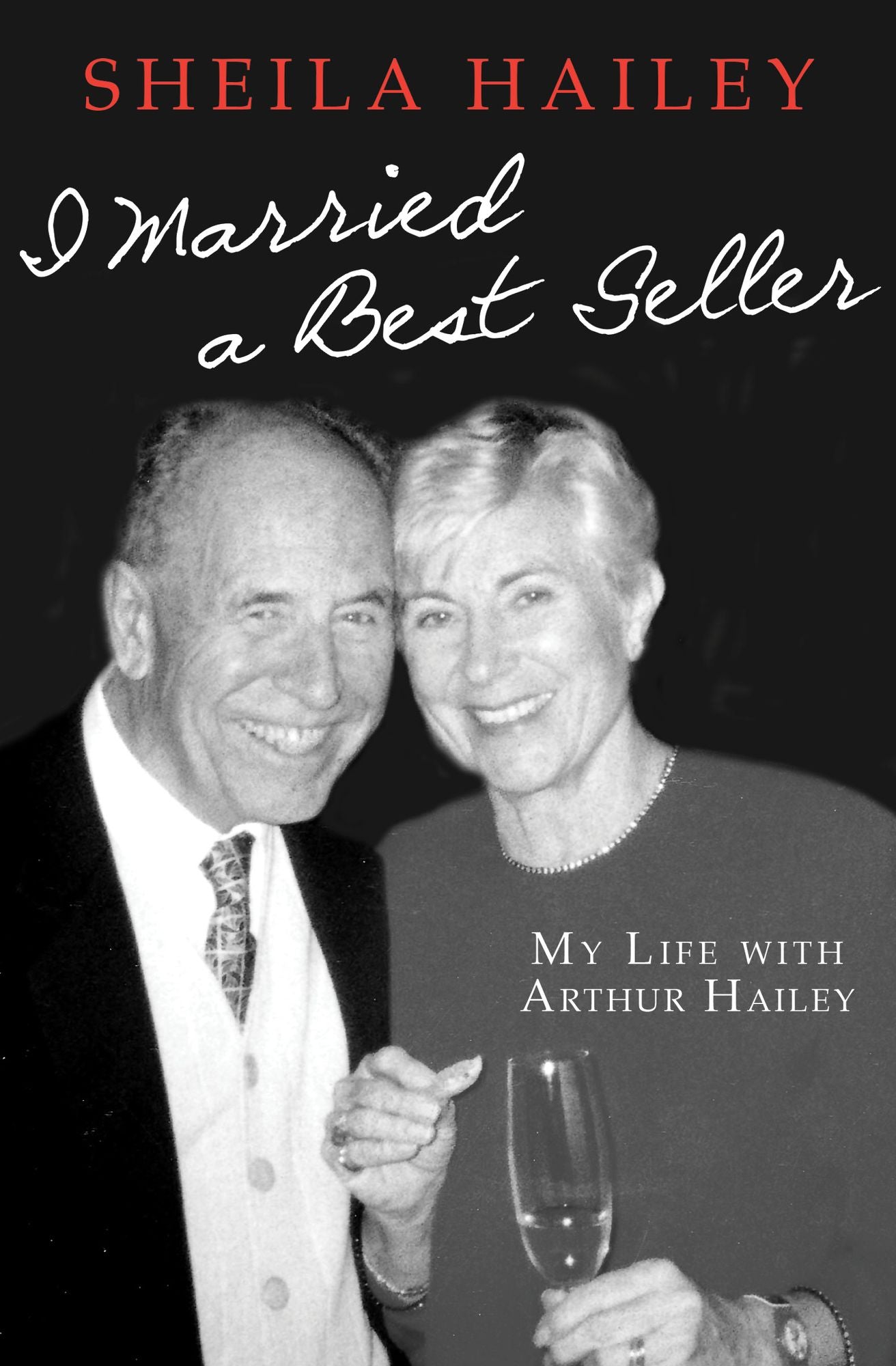 I Married a Best Seller: My Life with Arthur Hailey