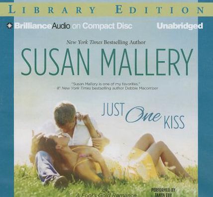 Just One Kiss (Fool's Gold Series #10)