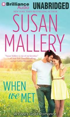 When We Met (Fool's Gold Series #13)