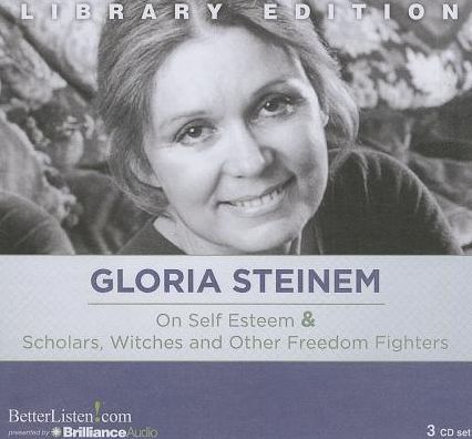 On Self Esteem and Scholars, Witches and Other Freedom Fighters