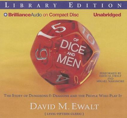 Of Dice and Men: The Story of Dungeons & Dragons and the People Who Play It